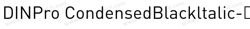 DINPro CondensedBlackltalic字体转换
